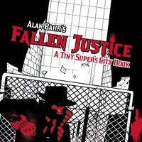 Fallen Justice: A Tiny Supers City Book